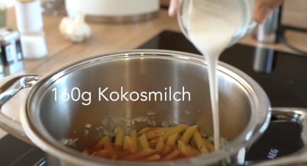 160g Kokosmilch dazugeben.